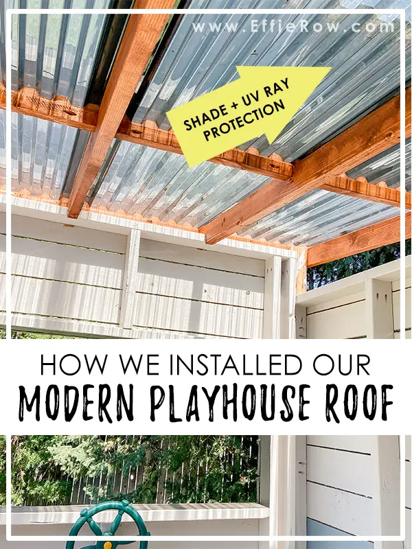 DIY modern playhouse roof with Suntuf "Solar Grey" panels | EffieRow.com - Playhouse Made Modern Pt. 4