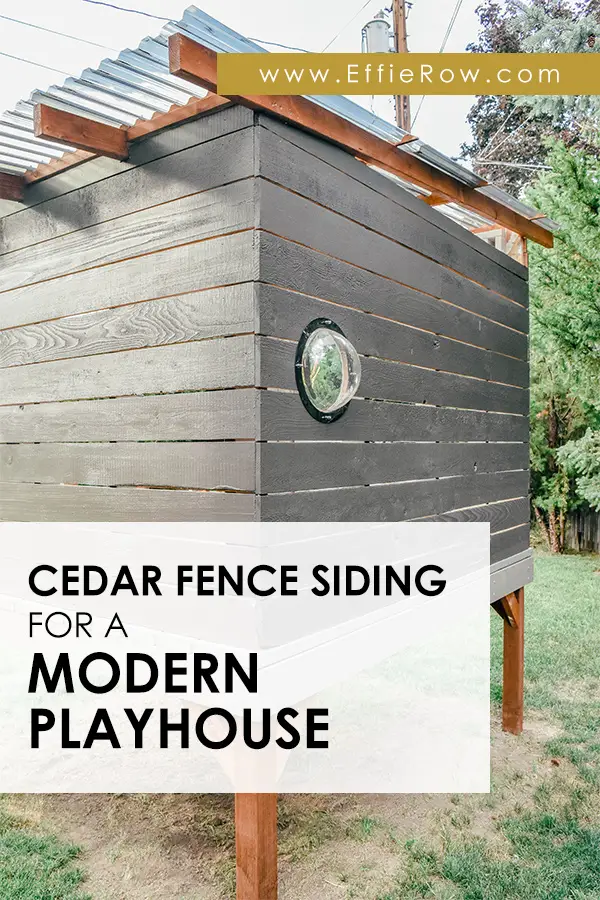 DIY modern playhouse siding with cedar fence boards. | EffieRow.com

#diyplayhouse #diycubbyhouse #cubbyhouse #playhouse #modernplayhouse #mcmplayhouse #playhousesiding #cubbyhousesiding #sherwinwilliamsblackfox